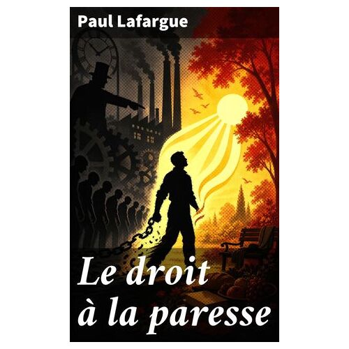 Le Droit À La Paresse