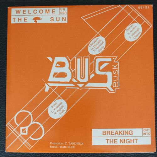 Busk (Daniel Dereudre) - Welcome Under The Sun + Breaking Out Into The Night - Rare Sp/45rpm/7" - Synth.Pop 1983/84 - Boutique Axonalix