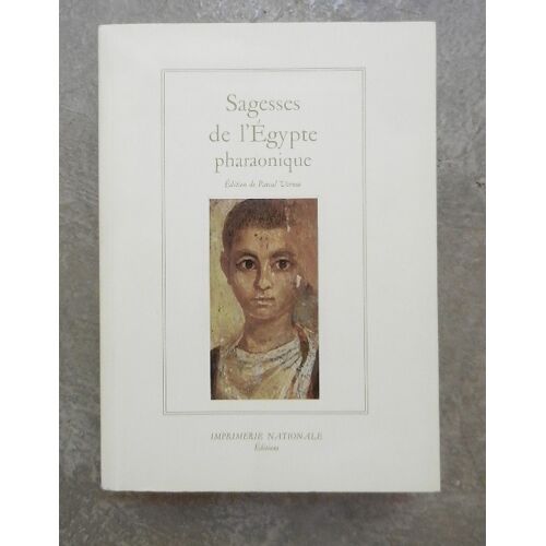 Sagesses De L'Egypte Pharaonique. Vernus
