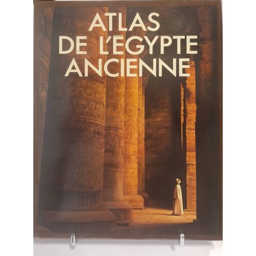 Baines (John) & Málek (Jaromír). Atlas De L'Égypte Ancienne