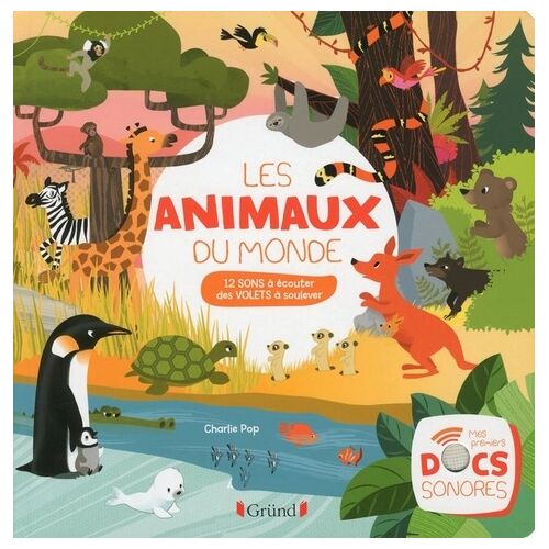 Les Animaux Du Monde - 12 Sons À Écouter, Des Volets À Soulever