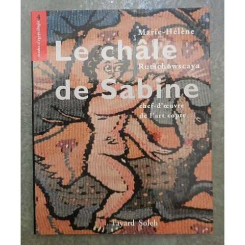 Le Châle De Sabine, Chef-D'Oeuvre De L'Art Copte. Rutschowscaya