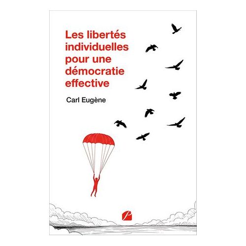 Les Libertés Individuelles Pour Une Démocratie Effective
