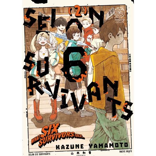 Selon 6 Survivants - Tome 2