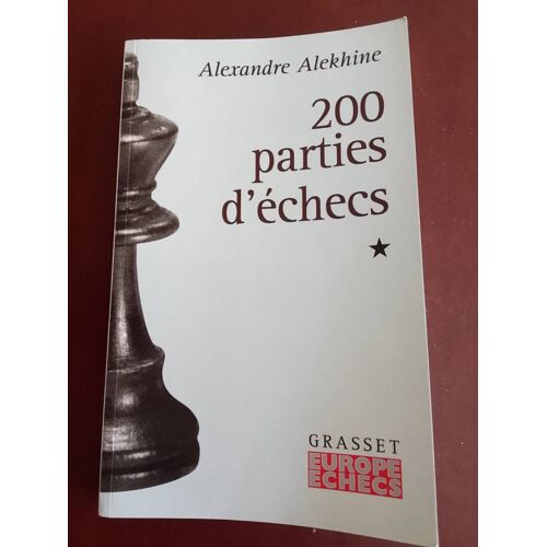 Alexandre Alekhine, 200 Parties D'Echecs