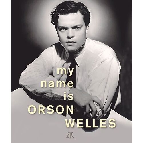 My Name Is Orson Welles
