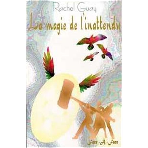 La Magie De L'inattendu