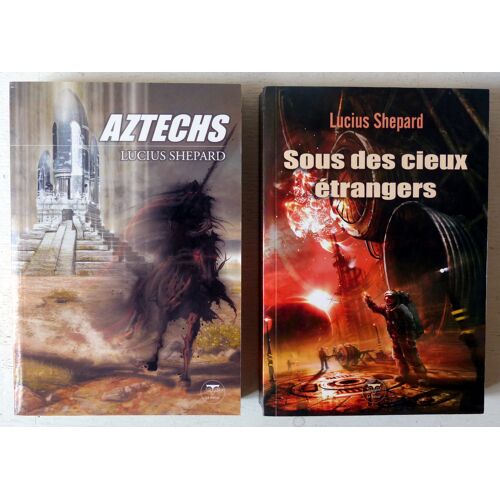 Lot De 2 Recueils De Nouvelles De Science-Fiction Par Lucius Shepard - Aztechs, Sous Des Cieux Étrangers - Le Bélial' 2005 Et 2010