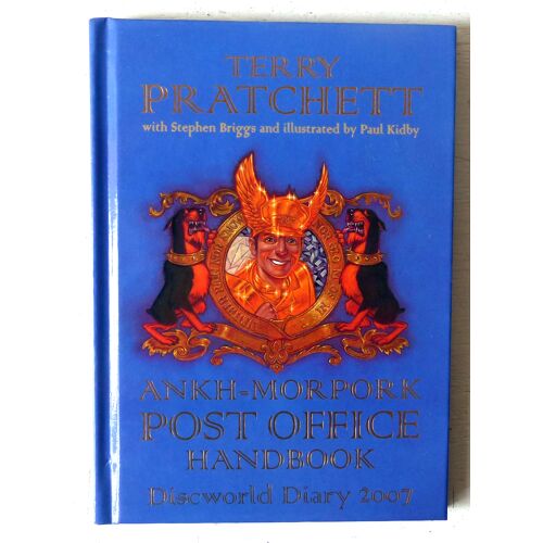 Ankh Morpork Post Office Handbook Diary 2007 - Par Terry Pratchett, Stephen Briggs Et Paul Kidby (Illustrations) - Victor Gollancz 2006 (Discworld Universe, Disque-Monde)