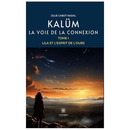 Kalüm - La Voie De La Connexion - Tome 1