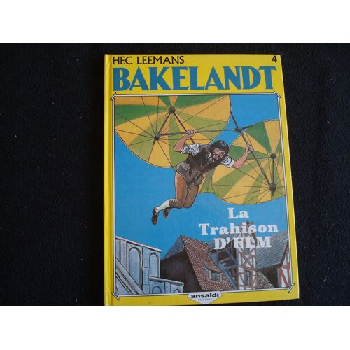 Bakelandt T4 : La Trahison D'Ulm - Hec Leemans - Eo Ansaldi