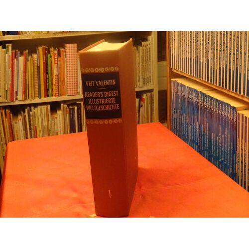 Reader' S Digest Illustrierte Weltgeschichte . . Band 1 . . Veit Valentin . . Verlag Das Beste G.M.B.H. Stuttgart . Zürich . Wein . . 1968 . .