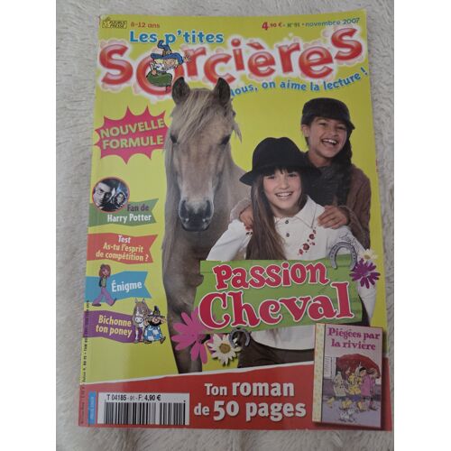 Magazine Les P'Tites Sorcières N°91 – Novembre 2007 – Passion Du Cheval