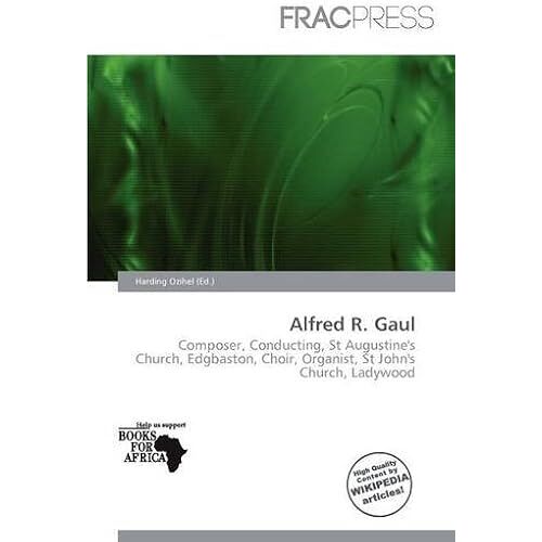 Alfred R Gaul