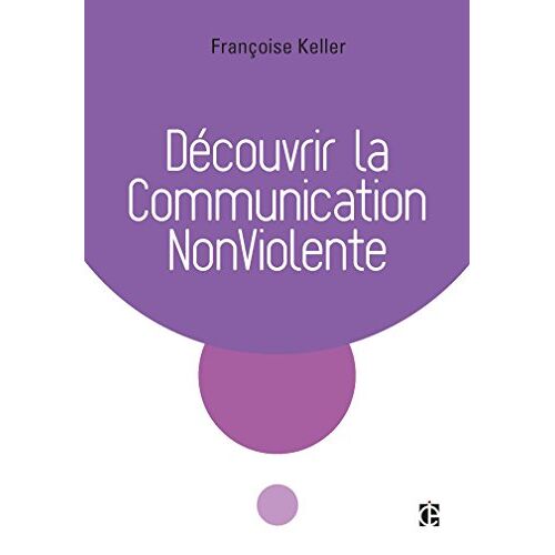 DéCouvrir La Communication Nonviolente
