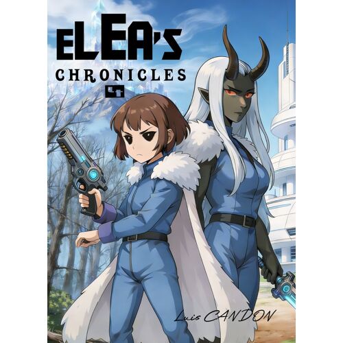 Elea'S Chronicles Tome 4 (Ligth Novel)
