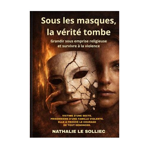 Sous Les Masques, La Vérité Tombe