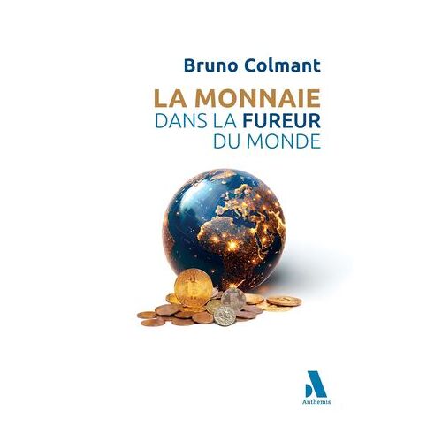 La Monnaie Dans La Fureur Du Monde