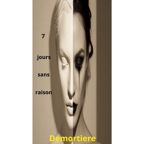 7 Jours Sans Raison