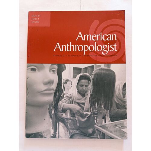 American Anthropologist 107 Number 2 June 2005