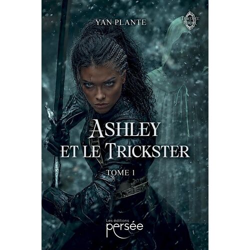 Ashley Et Le Trickster - Tome 1