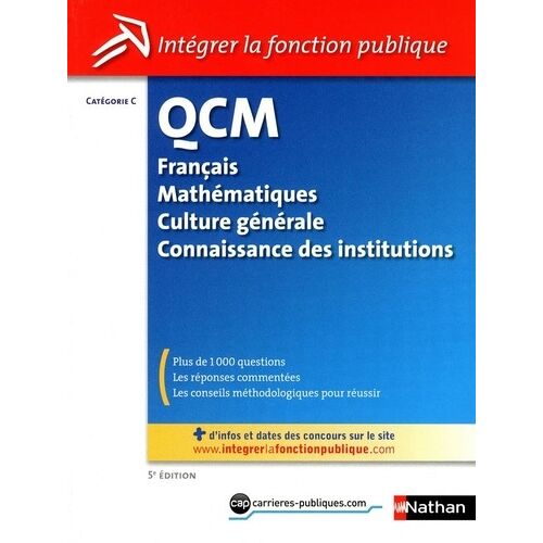 Qcm Français, Mathématiques, Culture Générale Et Connaissance Des Institutions - Catégorie C