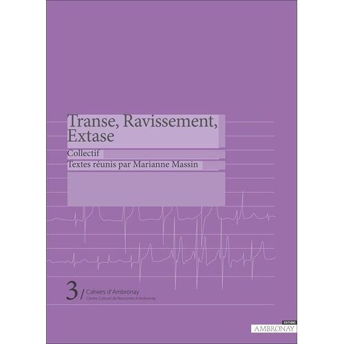 Transe, Ravissement, Extase