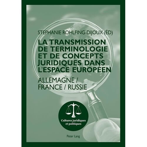 La Transmission De Terminologie Et De Concepts Juridiques Dans L'espace Européen