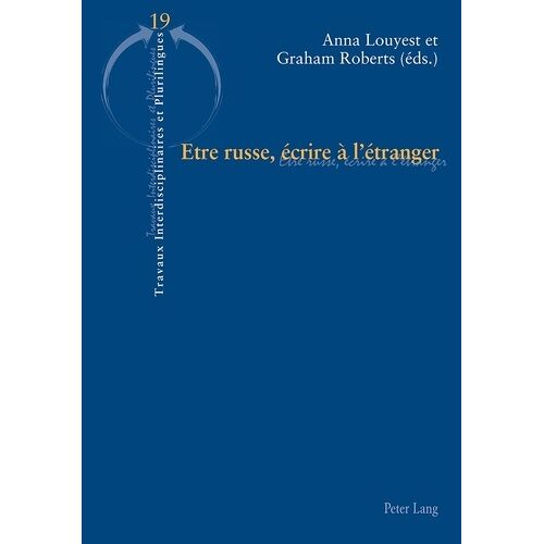 Etre Russe, Écrire À L'étranger