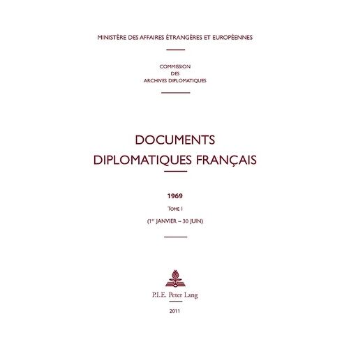 Documents Diplomatiques Français 1969 - Tome 1 (1er Janvier - 30 Juin)