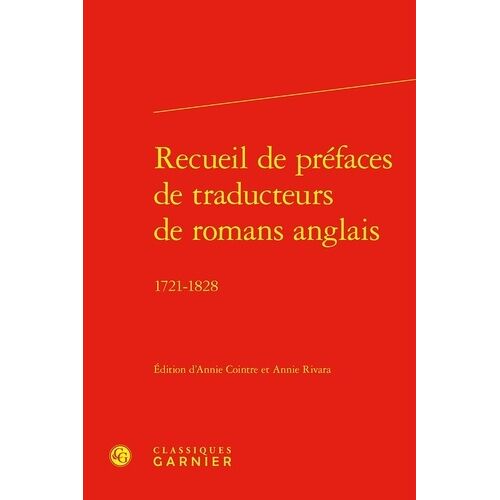 Recueil De Préfaces De Traducteurs De Romans Anglais - 1721-1828