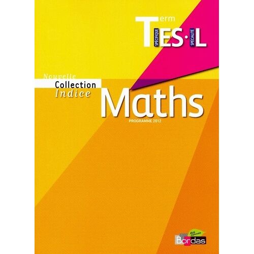 Maths Tle Es Spécifique L Spécialité - Programme 2012