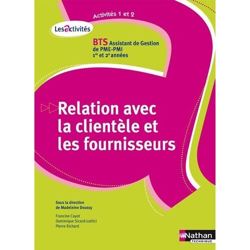Relation Avec La Clientèle Et Les Fournisseurs Bts Assistant De Gestion Pme-Pmi 1e Et 2e Années