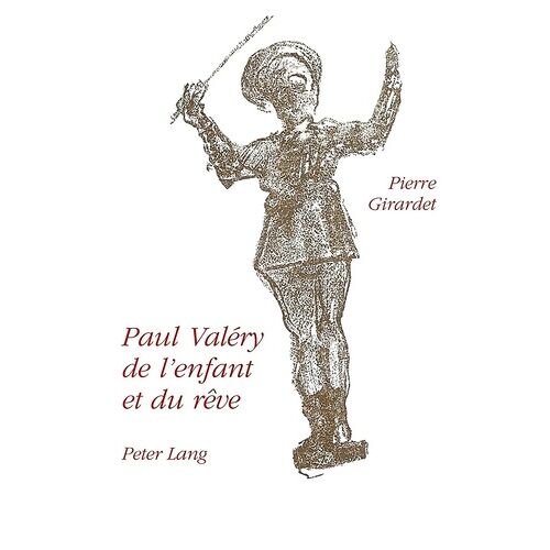 Paul Valéry De L'enfant Et Du Rêve