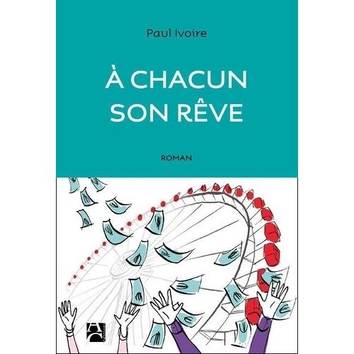 A Chacun Son Rêve