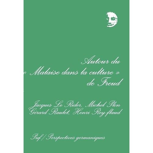 Autour Du "Malaise Dans La Culture" De Freud
