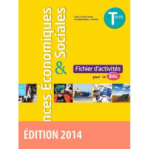 Sciences Économiques & Sociales Tle Es - Fichier D'activités Pour Le Bac