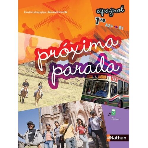 Espagnol 1re A2+/B1 Proxima Parada