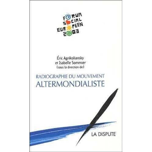 Radiographie Du Mouvement Altermondialiste - Le Second Forum Social Européen