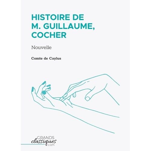 Histoire De M. Guillaume, Cocher