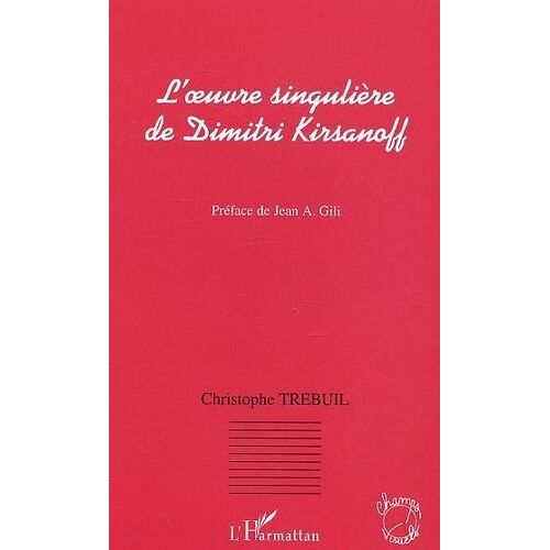 L'oeuvre Singulière De Dimitri Kirsanoff