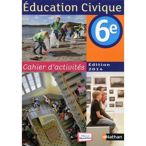 Education Civique 6e - Cahier D'activités