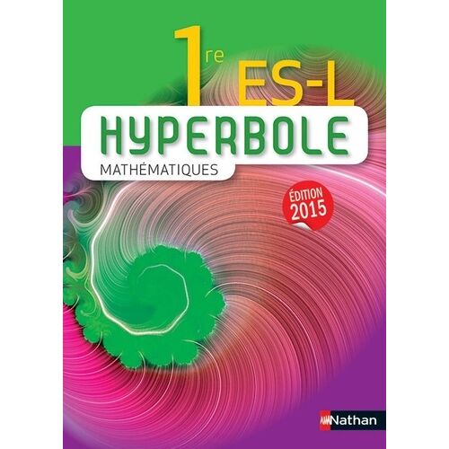 Hyperbole Mathématiques 1e Es-L