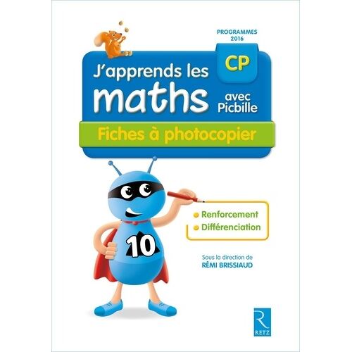 J'apprends Les Maths Avec Picbille Cp - Fiches À Photocopier