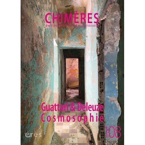 Chimères 108 - Guattari & Deleuze - Cosmosophie