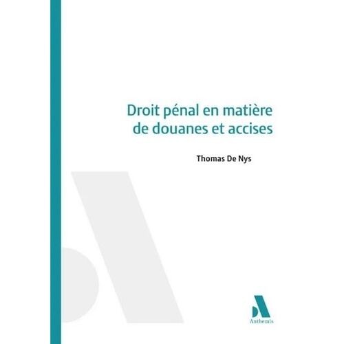 Droit Pénal En Matière De Douanes Et Accises