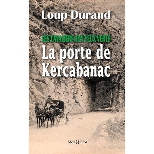 La Porte De Kercabanac - Les Cavaliers Aux Yeux Verts