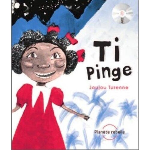 Ti Pinge - Edition Français-Anglais-Créole (1 Cd Audio)