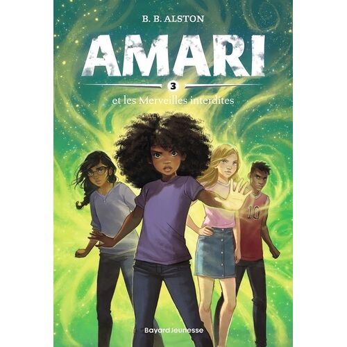 Amari - 3 - Amari, Tome 03 - Amari Et Les Merveilles Interdites