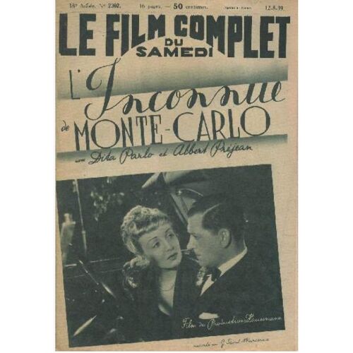 Le Film Complet Du Mardi N° 2302 _ 12 Août 1939 _ Dita Parlo, Albert Préjean Dans "L'Inconnue De Monte-Carlo" ; Film De André Berthomieu ; Production Hausmann Films